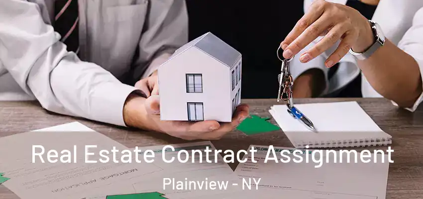  Real Estate Contract Assignment Plainview - NY