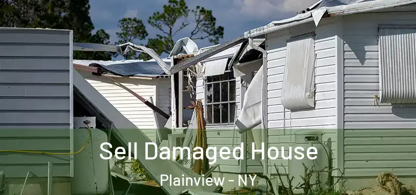  Sell Damaged House Plainview - NY
